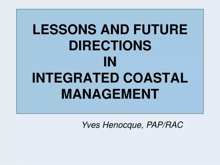 lessons and future directions in integrated coastal management