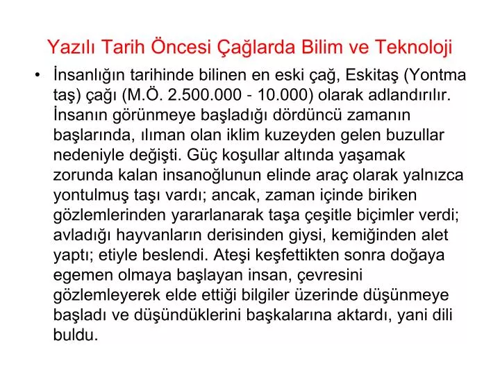 yaz l tarih ncesi a larda bilim ve teknoloji