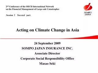 24 September 2009 SOMPO JAPAN INSURANCE INC. Associate Director