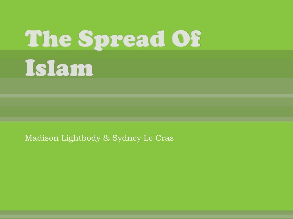 PPT - The Spread Of Islam PowerPoint Presentation, free download - ID ...