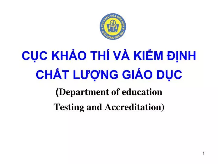 c c kh o th v ki m nh ch t l ng gi o d c department of education testing and accreditation
