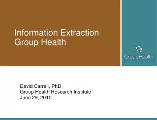 Information Extraction Group Health