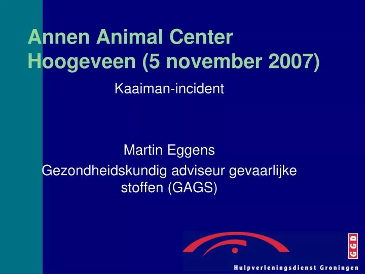 annen animal center hoogeveen 5 november 2007