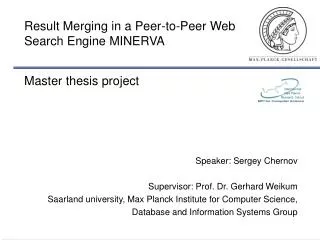 Result Merging in a Peer-to-Peer Web Search Engine MINERVA