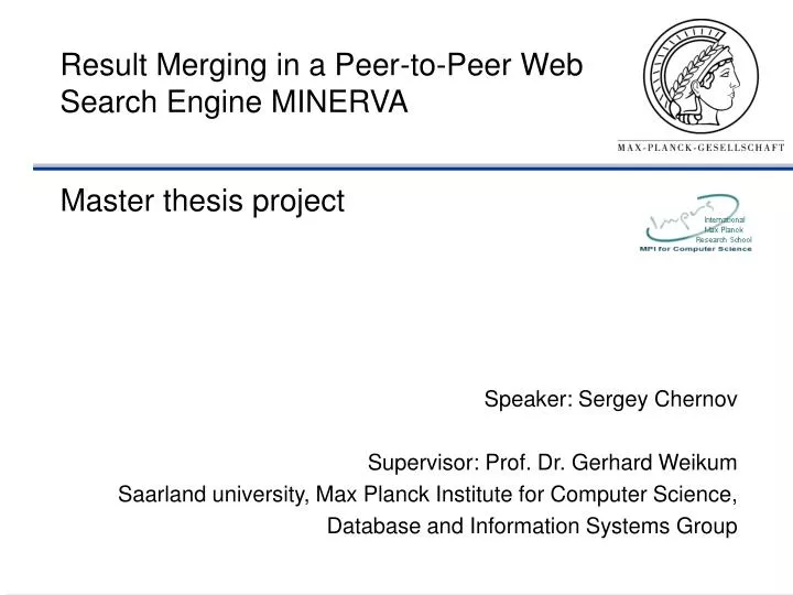 result merging in a peer to peer web search engine minerva