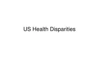 US Health Disparities