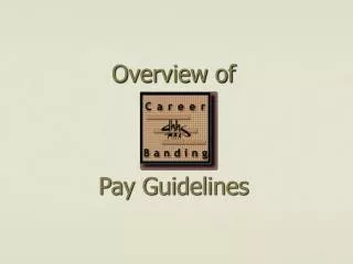 Overview of Pay Guidelines