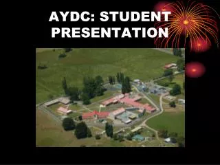 AYDC: STUDENT PRESENTATION