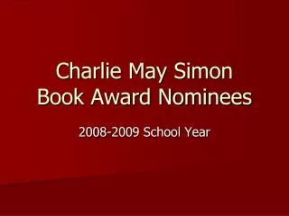 Charlie May Simon Book Award Nominees