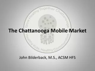 The Chattanooga Mobile Market