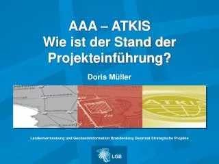 aaa atkis wie ist der stand der projekteinf hrung