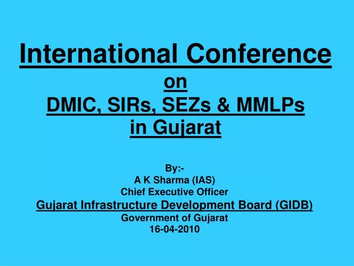 international conference on dmic sirs sezs mmlps in gujarat