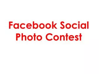 Facebook Social Photo Contest