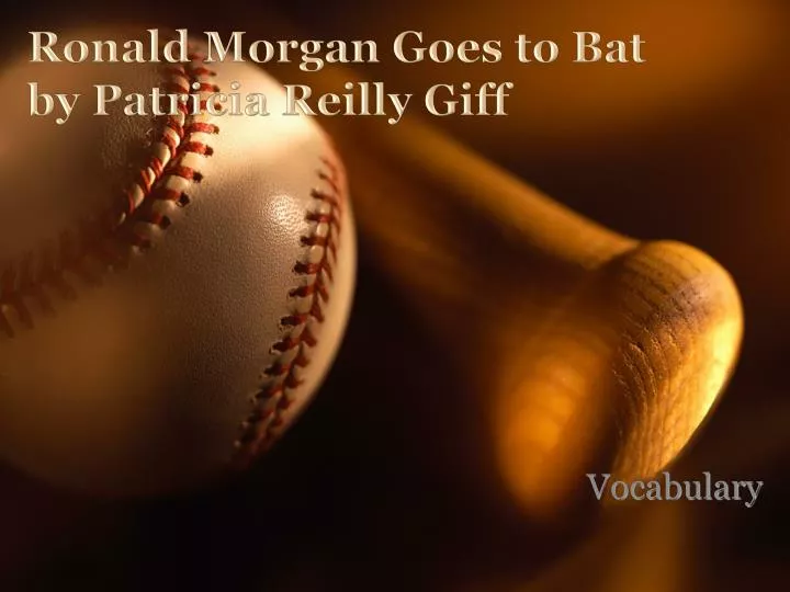 ronald morgan goes to bat by patricia reilly giff