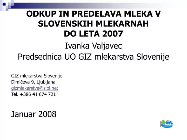 odkup in predelava mleka v slovenskih mlekarnah do leta 2007