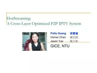 HotStreaming: A Cross-Layer Optimized P2P IPTV System