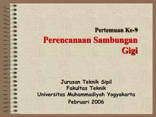 pertemuan ke 9 perencanaan sambungan gigi