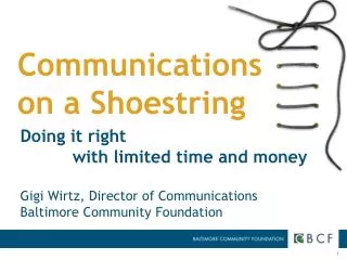 Communications on a Shoestring