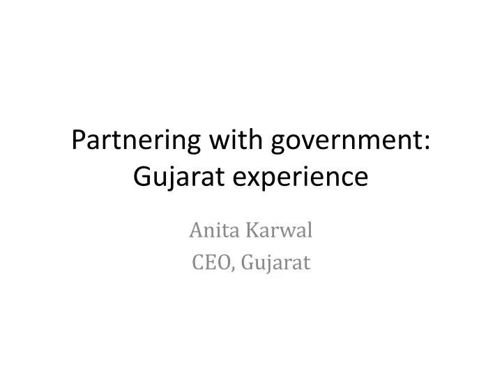 partnering with government gujarat experience