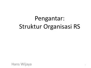 pengantar struktur organisasi rs