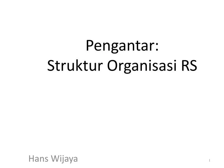 pengantar struktur organisasi rs