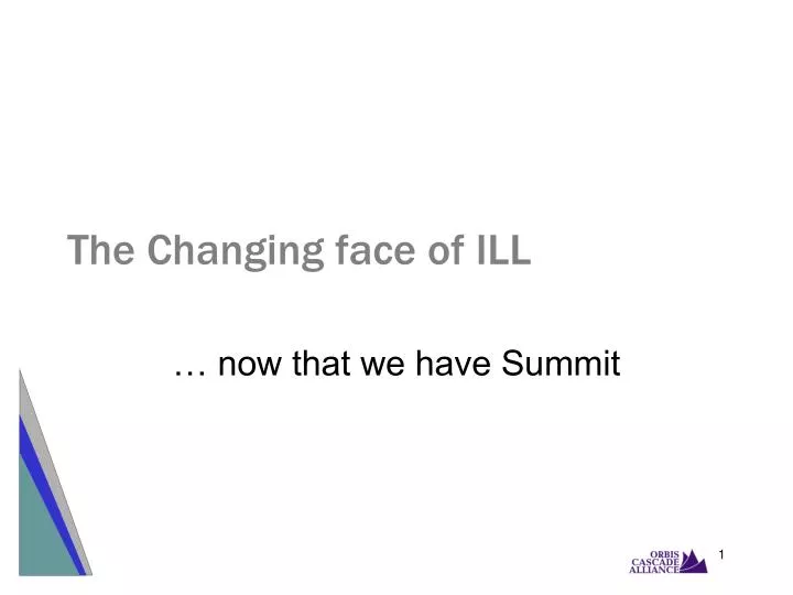 the changing face of ill