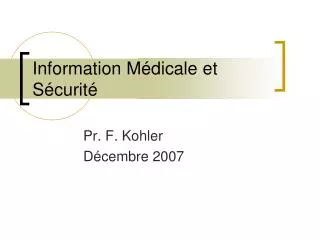 information m dicale et s curit