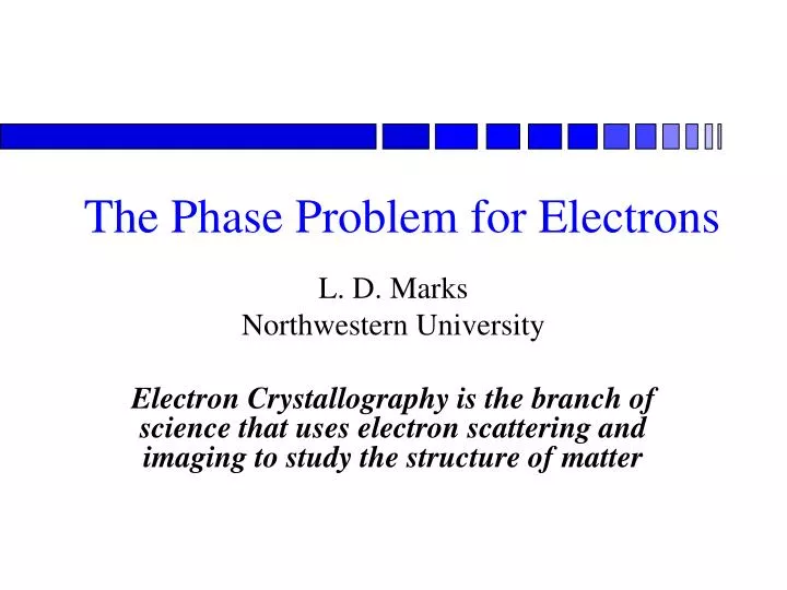 the phase problem for electrons