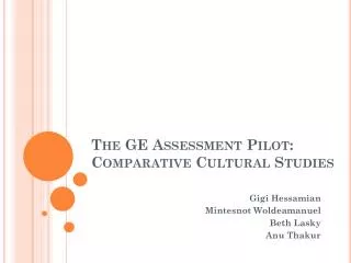The GE Assessment Pilot: Comparative Cultural Studies