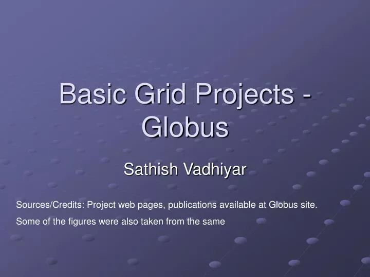 basic grid projects globus