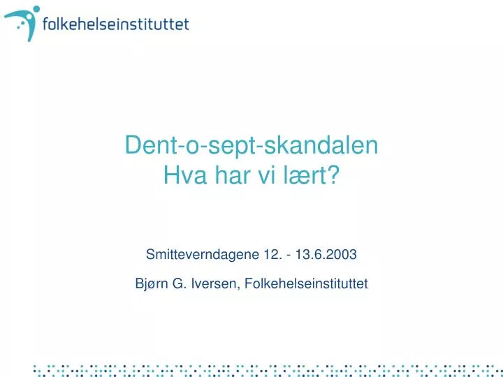 dent o sept skandalen hva har vi l rt