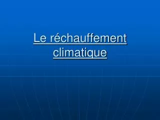 le r chauffement climatique