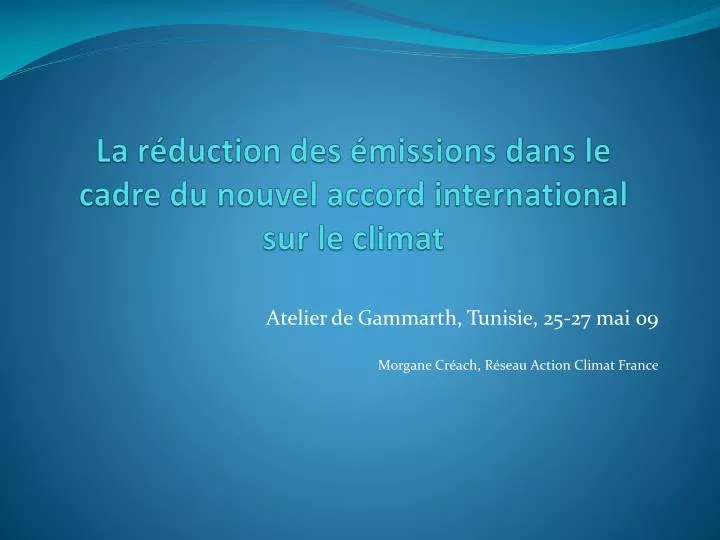 la r duction des missions dans le cadre du nouvel accord international sur le climat