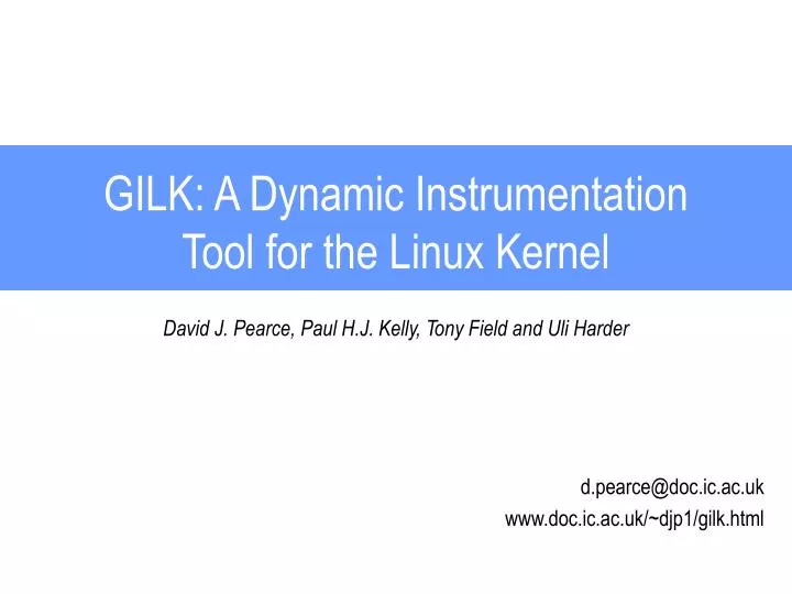 gilk a dynamic instrumentation tool for the linux kernel