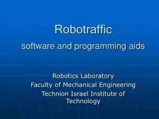 Robotraffic software and programming aids