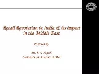 Retail Revolution in India &amp; its impact in the Middle East