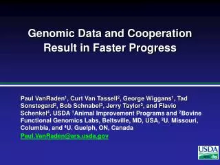 Genomic Data and Cooperation Result in Faster Progress