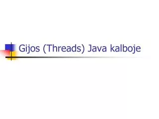 gijos threads java kalboje