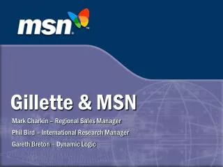 Gillette &amp; MSN