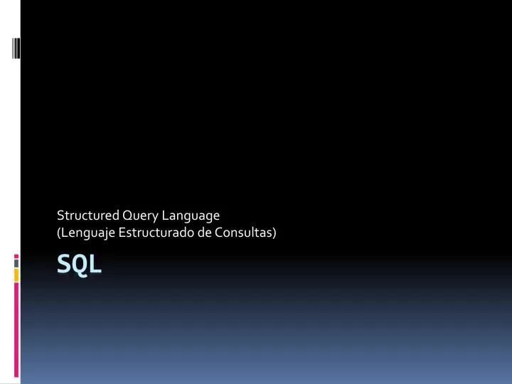 structured query language lenguaje estructurado de consultas