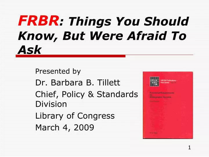 frbr things you should know but were afraid to ask