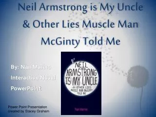 Neil Armstrong is My Uncle &amp; Other Lies Muscle Man McGinty Told Me