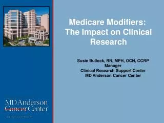 Medicare Modifiers:  The Impact on Clinical Research