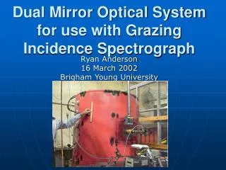 Dual Mirror Optical System for use with Grazing Incidence Spectrograph