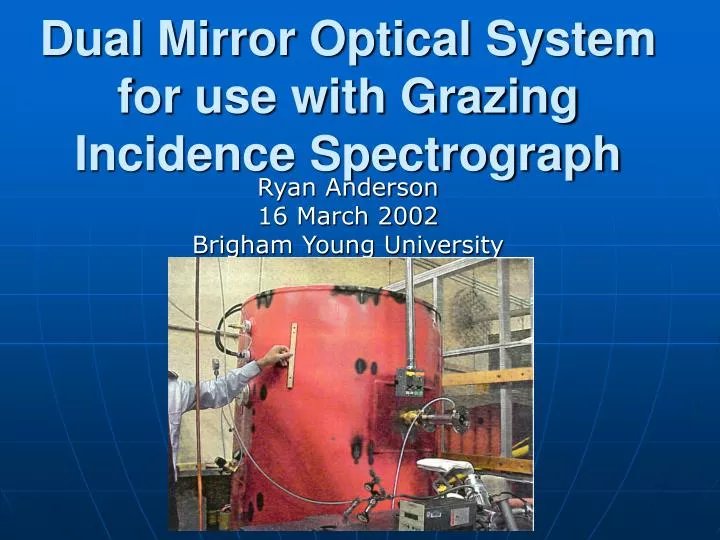 dual mirror optical system for use with grazing incidence spectrograph