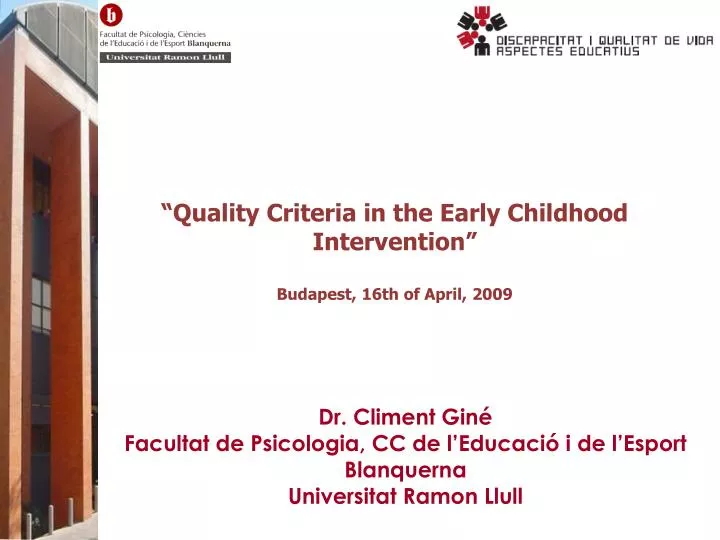 quality criteria in the early childhood intervention budapest 16th of april 2009