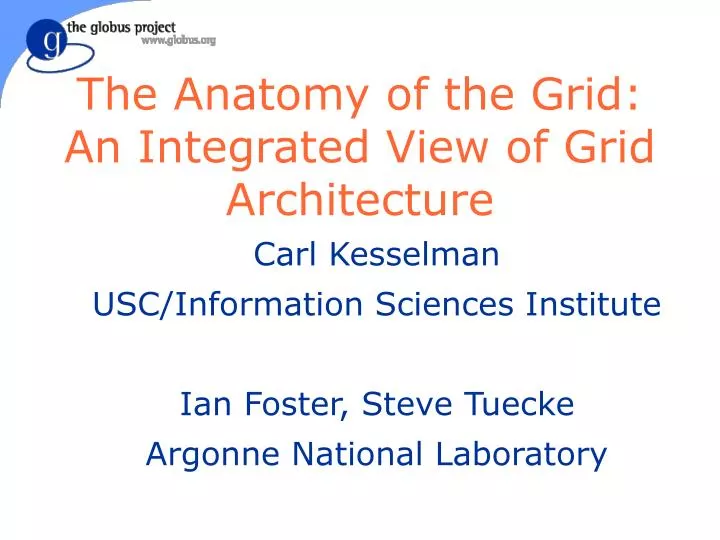 the anatomy of the grid an integrated view of grid architecture