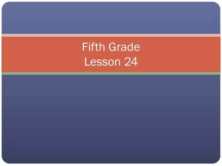 fifth grade lesson 24