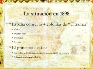 la situaci n en 1898