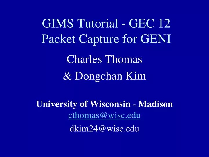 gims tutorial gec 12 packet capture for geni
